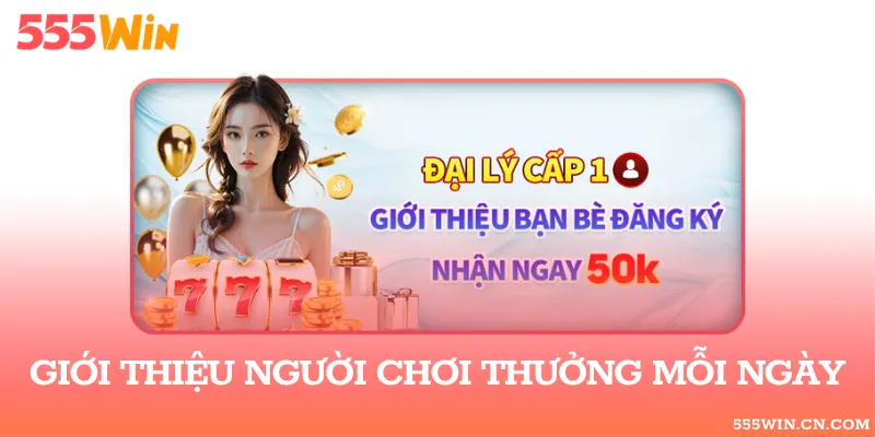 Giới thiệu người chơi mới nhận ngay quà thưởng